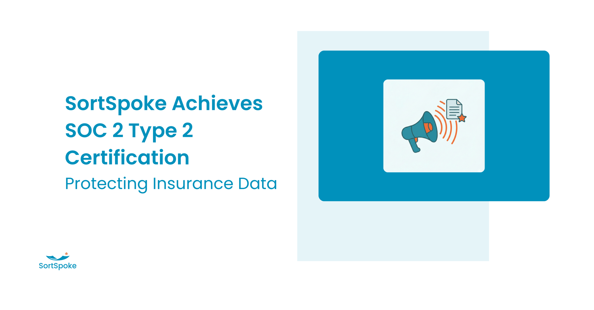 SortSpoke Achieves SOC 2 Type 2 Compliance