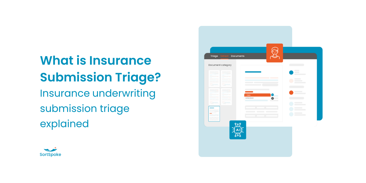 What is insurance submission triage explained - SortSpoke